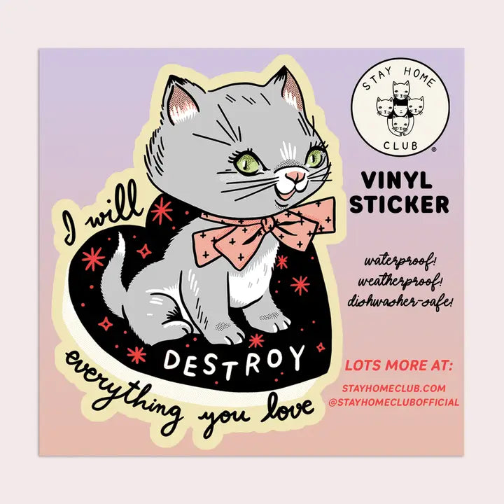 Stay Home Club - Vinyl Sticker - Destroy Kitten