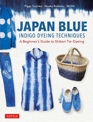 Japan Blue Indigo Dyeing - P. Tsujioka - Book