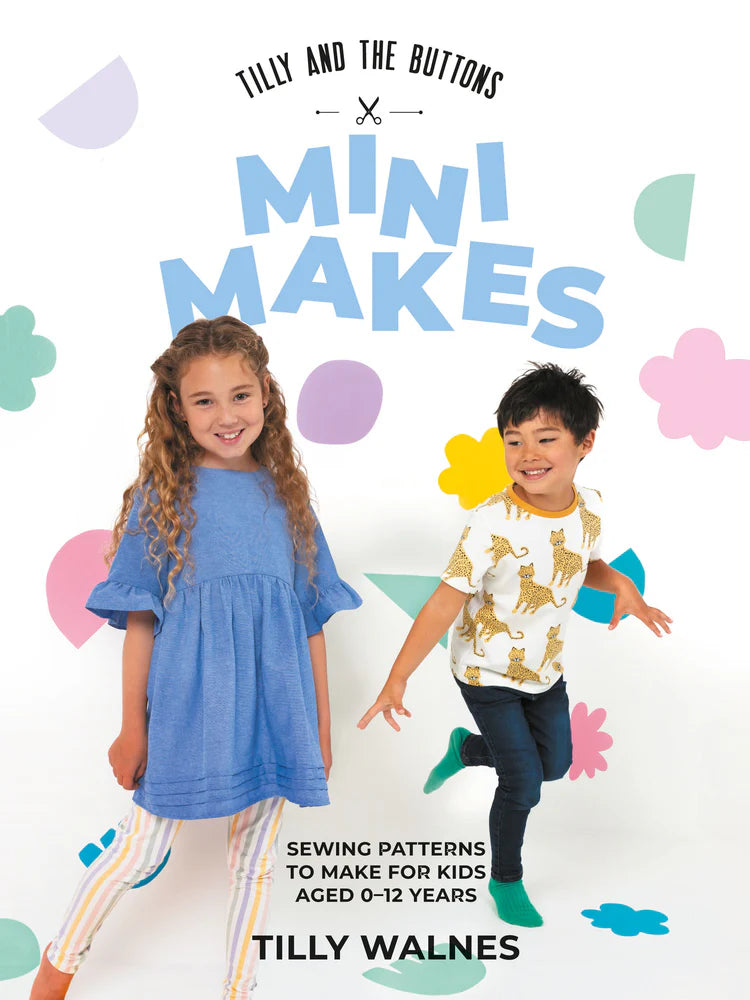 Tilly & The Buttons - Mini Makes - Pattern Book