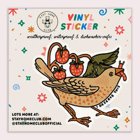 Stay Home Club - Vinyl Sticker - I Deserve This (Bird)