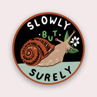 Stay Home Club - Vinyl Sticker - Slowly But Surely